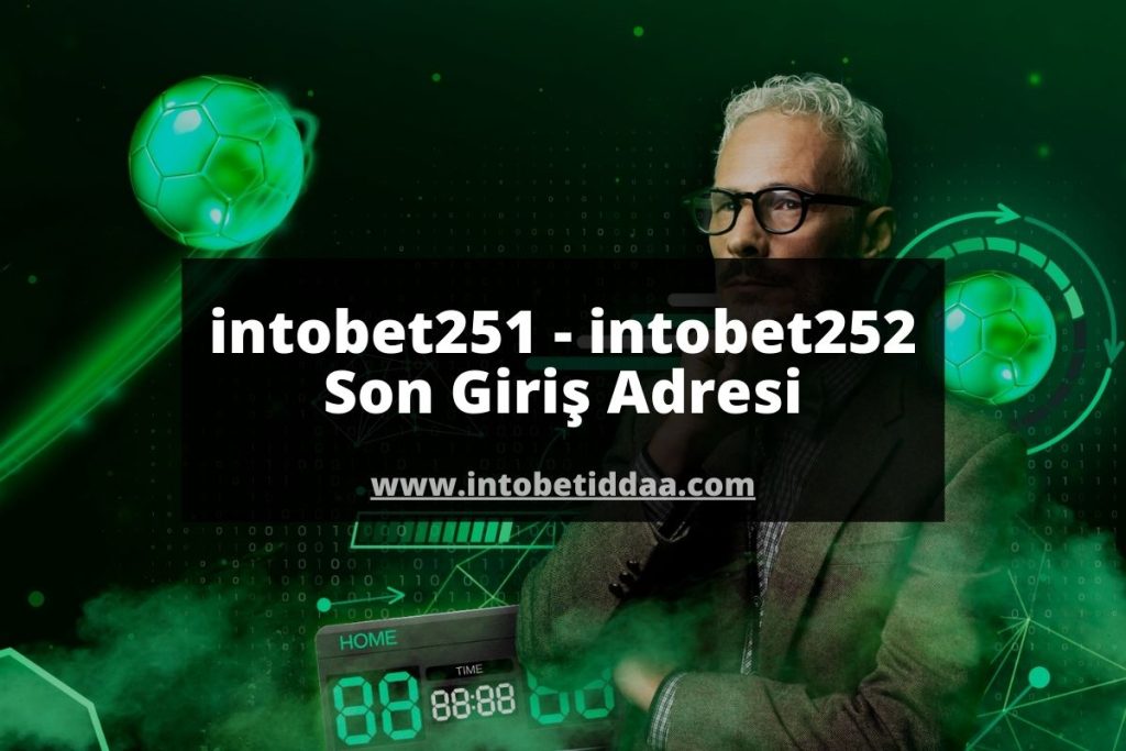 intobet251 - intobet252 Son Giriş Adresi